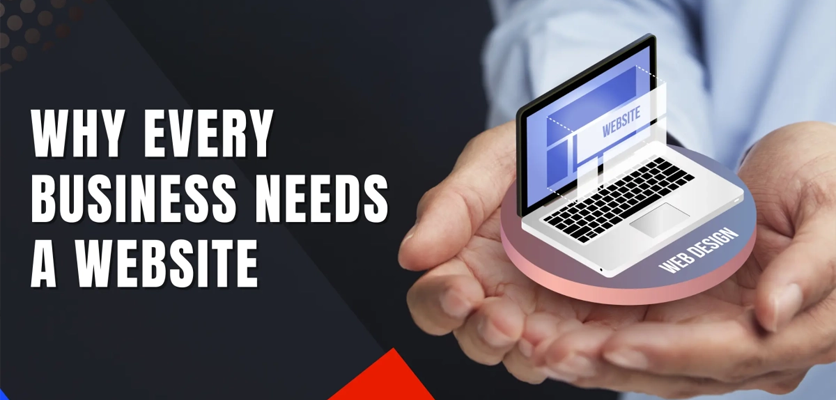 Why Every Business Needs a Website ?